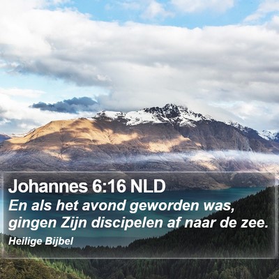 Johannes 6:16 NLD Bible Verse Image
