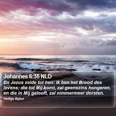 Johannes 6:35 NLD Bible Verse Image