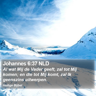 Johannes 6:37 NLD Bible Verse Image
