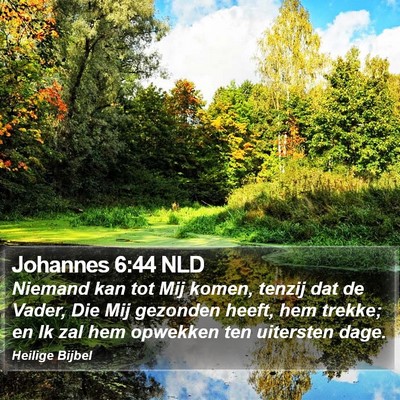 Johannes 6:44 NLD Bible Verse Image