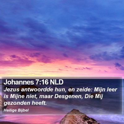 Johannes 7:16 NLD Bible Verse Image
