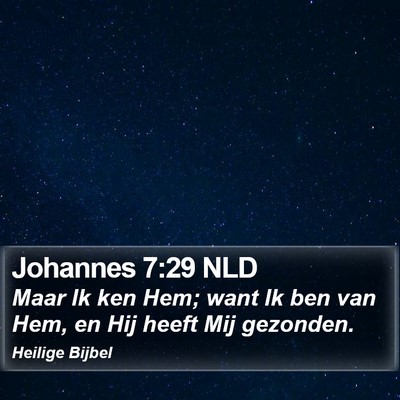 Johannes 7:29 NLD Bible Verse Image