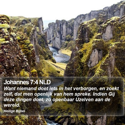 Johannes 7:4 NLD Bible Verse Image