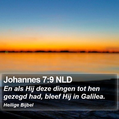 Johannes 7:9 NLD Bible Verse Image