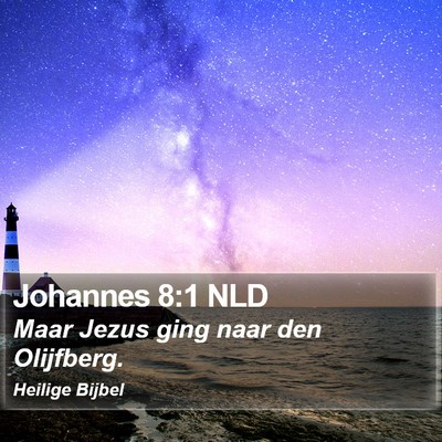 Johannes 8:1 NLD Bible Verse Image