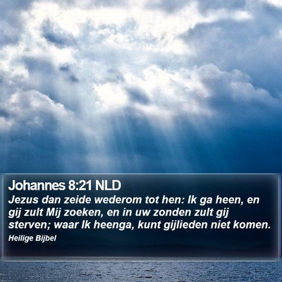 Johannes 8:21 NLD Bible Verse Image