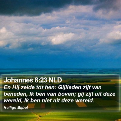 Johannes 8:23 NLD Bible Verse Image