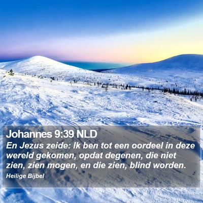 Johannes 9:39 NLD Bible Verse Image
