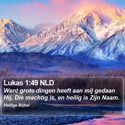 Lukas 1:49 NLD Bible Verse Image