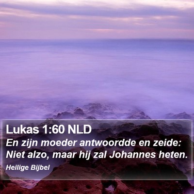 Lukas 1:60 NLD Bible Verse Image