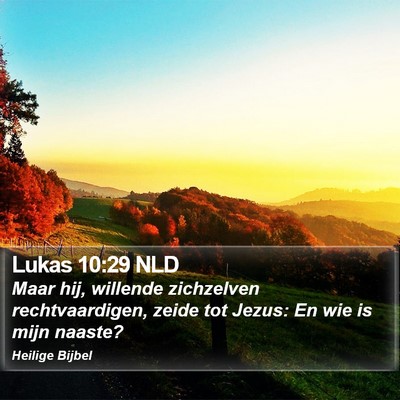 Lukas 10:29 NLD Bible Verse Image