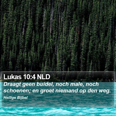 Lukas 10:4 NLD Bible Verse Image