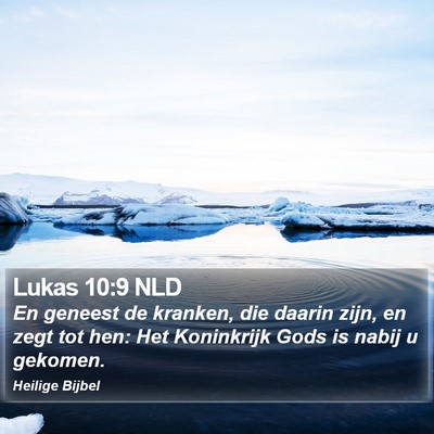 Lukas 10:9 NLD Bible Verse Image