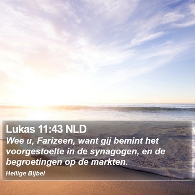 Lukas 11:43 NLD Bible Verse Image