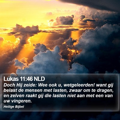 Lukas 11:46 NLD Bible Verse Image
