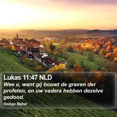 Lukas 11:47 NLD Bible Verse Image