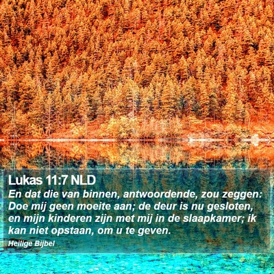 Lukas 11:7 NLD Bible Verse Image