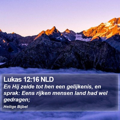 Lukas 12:16 NLD Bible Verse Image