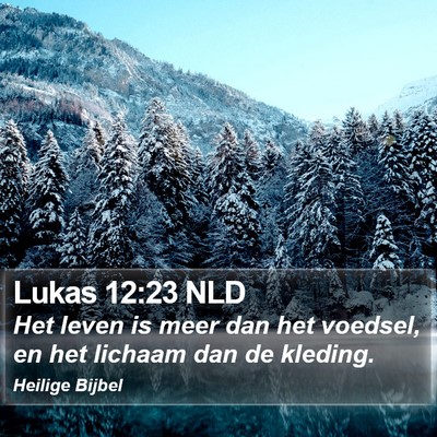 Lukas 12:23 NLD Bible Verse Image