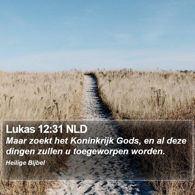 Lukas 12:31 NLD Bible Verse Image