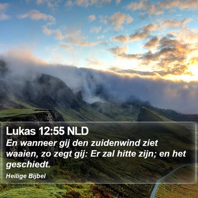 Lukas 12:55 NLD Bible Verse Image