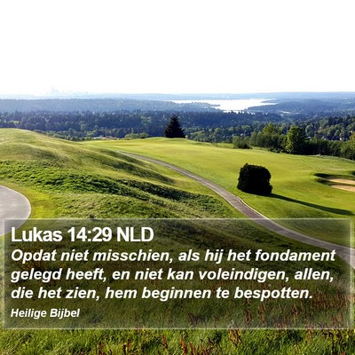 Lukas 14:29 NLD Bible Verse Image