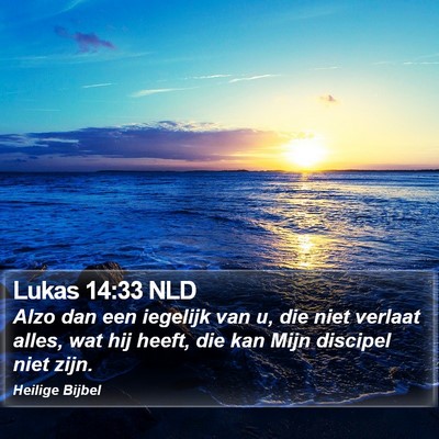 Lukas 14:33 NLD Bible Verse Image