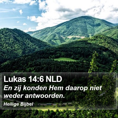 Lukas 14:6 NLD Bible Verse Image