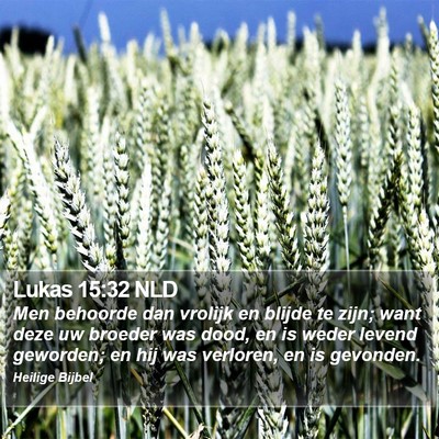 Lukas 15:32 NLD Bible Verse Image