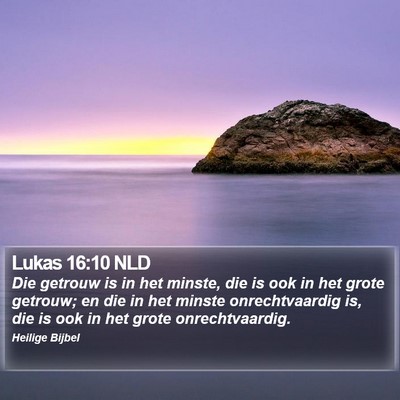 Lukas 16:10 NLD Bible Verse Image