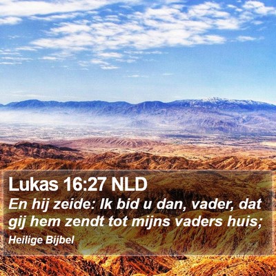 Lukas 16:27 NLD Bible Verse Image