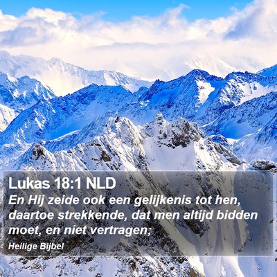 Lukas 18:1 NLD Bible Verse Image