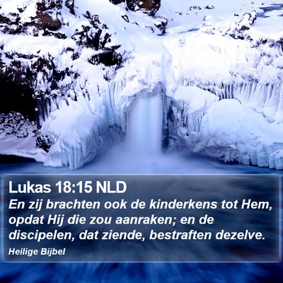 Lukas 18:15 NLD Bible Verse Image