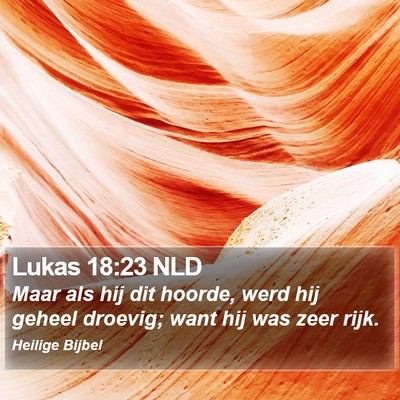 Lukas 18:23 NLD Bible Verse Image
