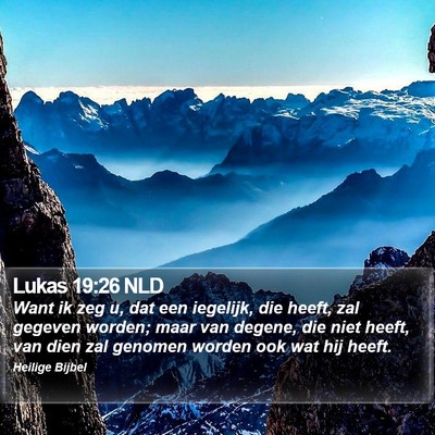 Lukas 19:26 NLD Bible Verse Image