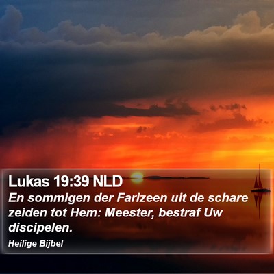 Lukas 19:39 NLD Bible Verse Image