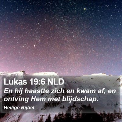 Lukas 19:6 NLD Bible Verse Image