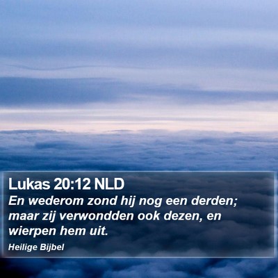 Lukas 20:12 NLD Bible Verse Image