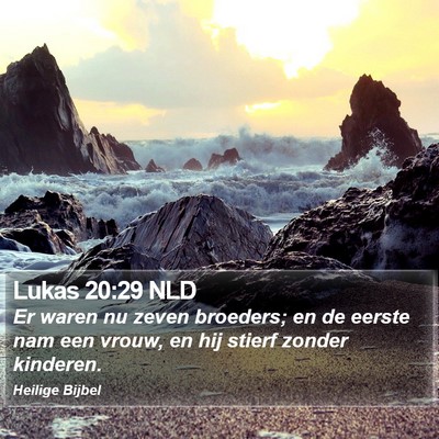 Lukas 20:29 NLD Bible Verse Image