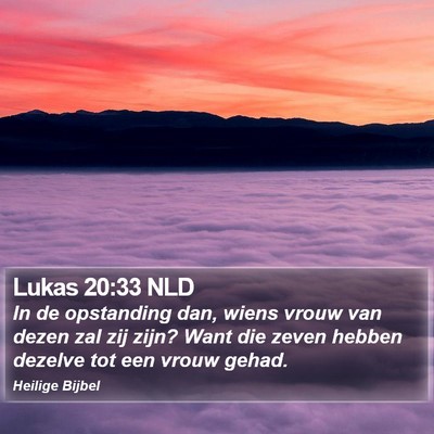 Lukas 20:33 NLD Bible Verse Image