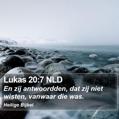 Lukas 20:7 NLD Bible Verse Image