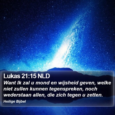Lukas 21:15 NLD Bible Verse Image