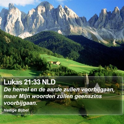 Lukas 21:33 NLD Bible Verse Image