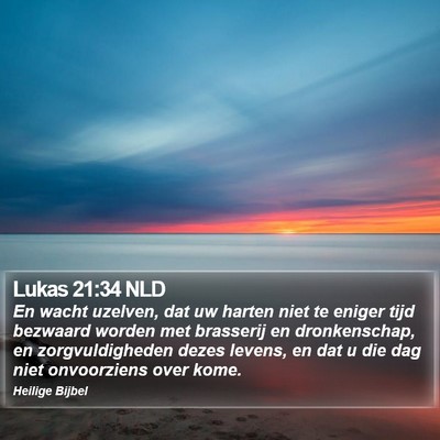 Lukas 21:34 NLD Bible Verse Image