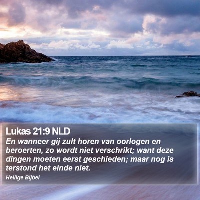 Lukas 21:9 NLD Bible Verse Image