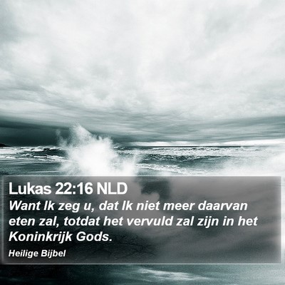 Lukas 22:16 NLD Bible Verse Image