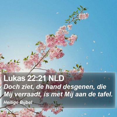 Lukas 22:21 NLD Bible Verse Image