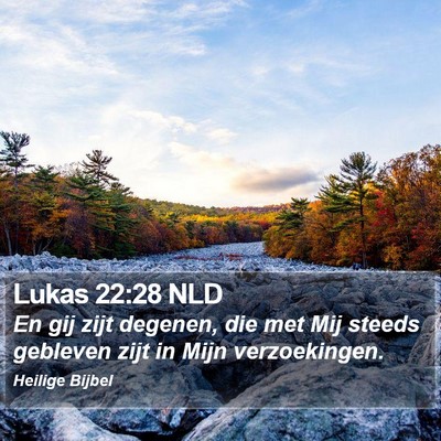 Lukas 22:28 NLD Bible Verse Image