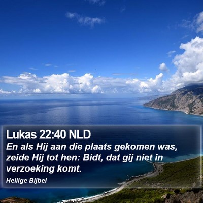 Lukas 22:40 NLD Bible Verse Image