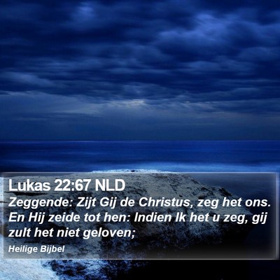 Lukas 22:67 NLD Bible Verse Image